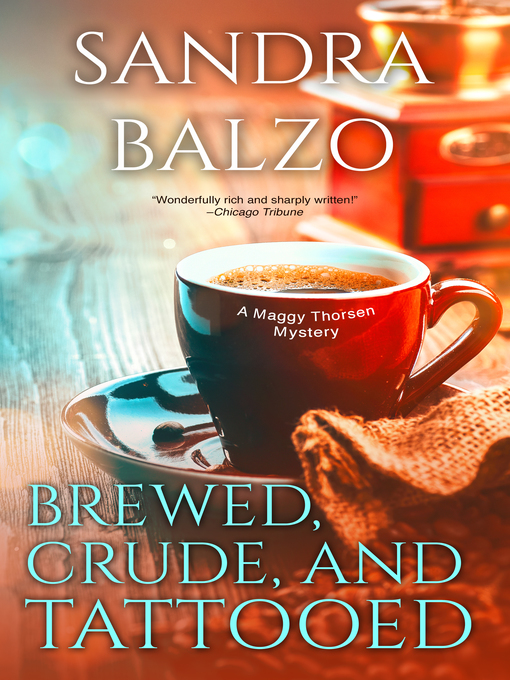 Title details for Brewed, Crude and Tattooed by Sandra Balzo - Available